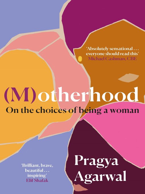 Title details for (M)otherhood by Pragya Agarwal - Wait list